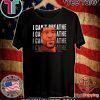 George Floyd - I Can't Breathe Tee Shirts
