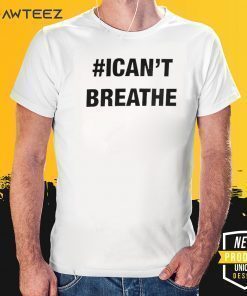 George Floyd I Can't Breathe T-Shirt