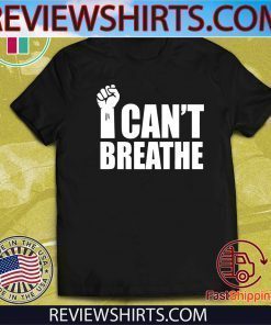 I CAN'T BREATHE Stand Up - Equal Rights T-Shirt