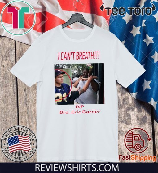 I Can’t Breathe Rip Bro Eric Garner Shirts