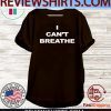 I Can’t Breathe TShirt