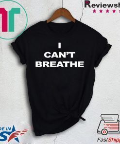 I Can’t Breathe Classic T-Shirt