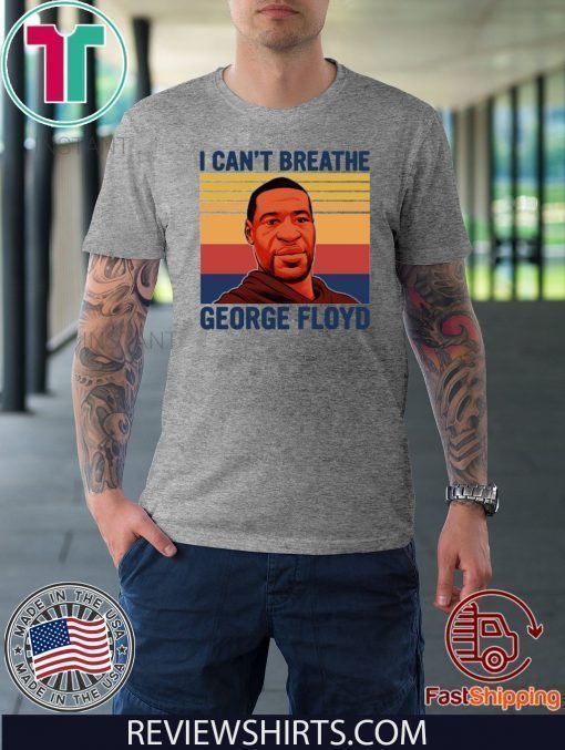 I can't breathe George Floyd Tee Shirts