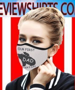 Our Fist Father's Day Cloth Face Mask