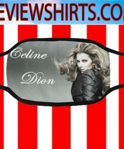 Sale For Celine Dion Cloth Face Mask