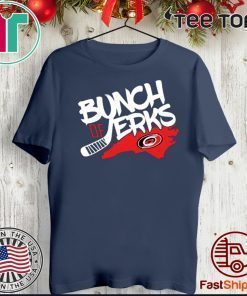 BUNCH OF JERKS Carolina Hurricanes Shirt