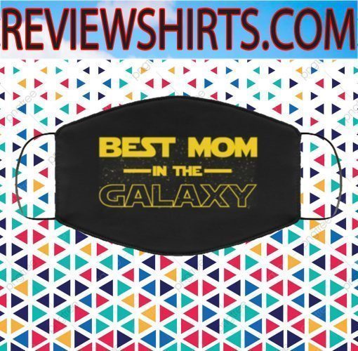 Best Mom In The Galaxy Face Mask