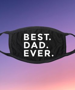 Best dad Ever Fabric Face Mask