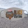 Black Don’t Crack We Keep It Poppin Fabric Face Mask