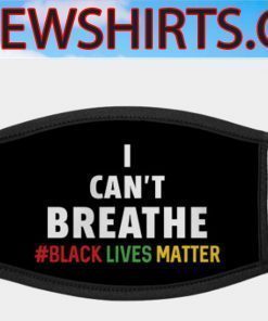 I Can't Breathe - Black Lives Matter Face Masks