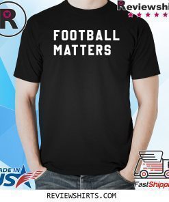 Dabo Swinney Football Matters Shirt