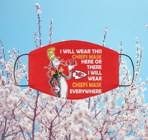 Dr Seuss I Will Wear This Kansas City Chiefs Mask Here Or There Fabric Face Mask