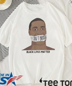 I can’t breathe black lives matter shirt