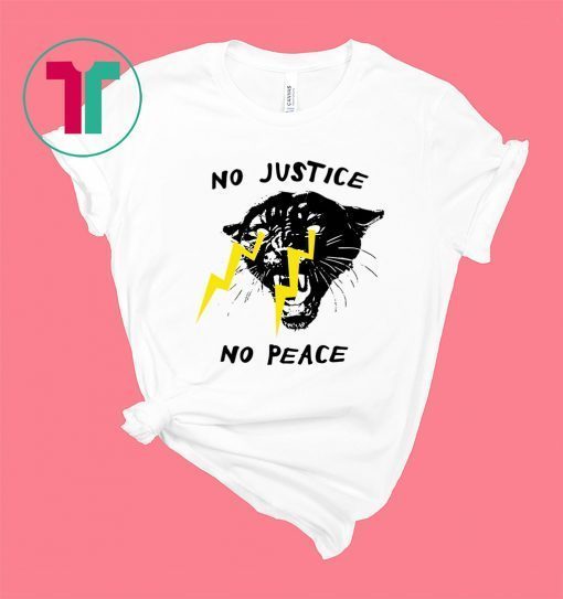 No Justice No Peace Panther Shirt