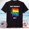 The Rocky Horror Picture Show Don’t Dream It Be It LGBT Shirt
