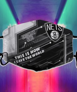 This Is How I Save The World Brooklyn Nets Face Mask