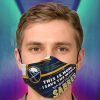 This Is How I Save The World Buffalo Sabres Face Mask