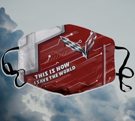 This Is How I Save The World Chevrolet Corvette Face Mask