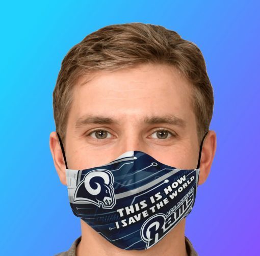 This Is How I Save The World Los Angeles Rams Face Mask