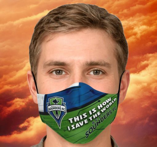 This Is How I Save The World Seattle Sounders FC Face Mask