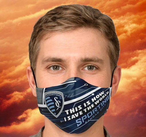 This Is How I Save The World Sporting Kansas City Face Mask
