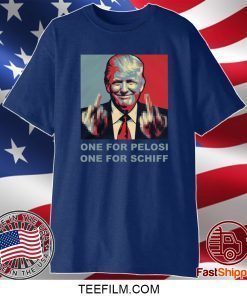 Trump one for Pelos one for Schiff Shirt
