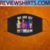We are all human LGBT Face Mask