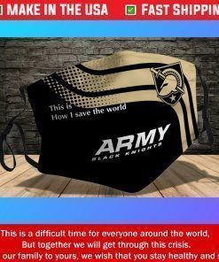 Army Black Knights This is How I Save The World Cotton Face Mask