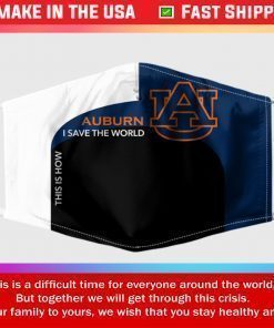 Auburn Tigers This Is How I Save The World Filter Face Mask