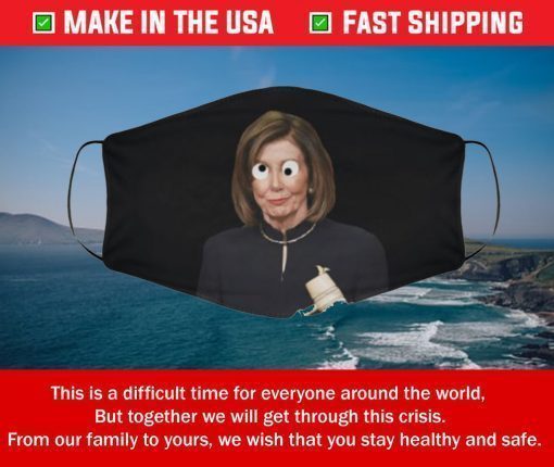 Cloth Face Mask Crazy Nancy Pelosi For Sale