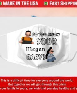 Do You Know Your Megan Baby Filter Face Mask