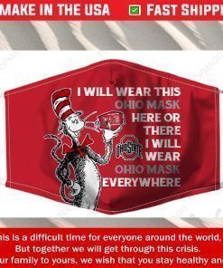 Dr Seuss I Will Wear This Ohio Mask Here Or There Filter Face Mask