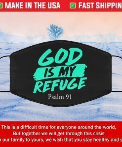God Is My Refuge Psalm 91 Filter Face Mask