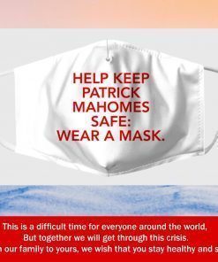 Help Keep Patrick Mahomes Safe Fabric Filter Face Mask