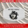 Face Mask Husky Six Feet People Masks