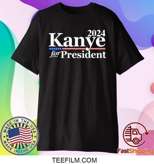 Kanye For President 2024 Shirt