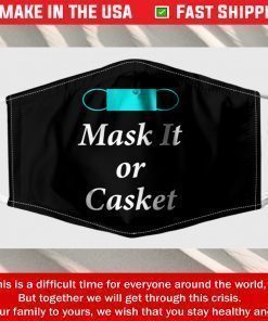 Face Mask Mask It Or Casket Masks