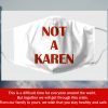 Not A Karen Fabric Filter Face Mask