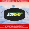 Subway Filter Face Mask
