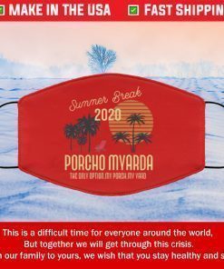Summer break 2020 porcho myarda Filter Face Mask