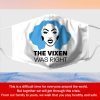 The Vixen Was Right Fabric Filter Face Mask