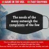 The needs of the many outweigh the complaints of the few Filter Face Mask