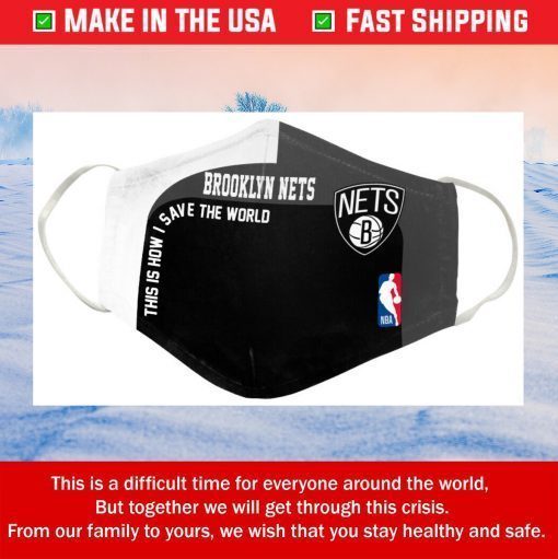 This Is How I Save The World Brooklyn Nets Cotton Face Mask