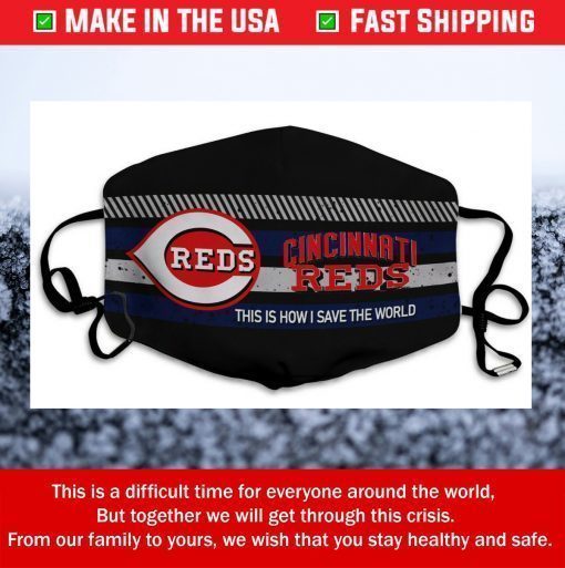 This Is How I Save The World Cincinnati Reds Cotton Face Mask