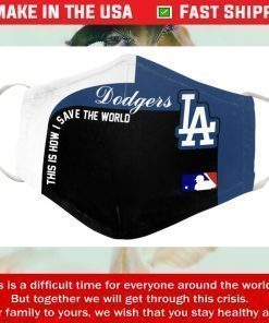 This Is How I Save The World Los Angeles Dodgers Cotton Face Masks