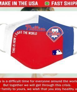 This Is How I Save The World Philadelphia Phillies Cotton Face Masks