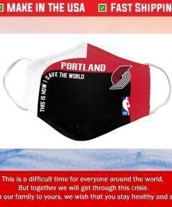 This Is How I Save The World Portland Trail Blazers Cotton Face Masks