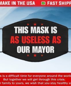 This Mask Is As Useless As Our Mayor Filter Face Mask