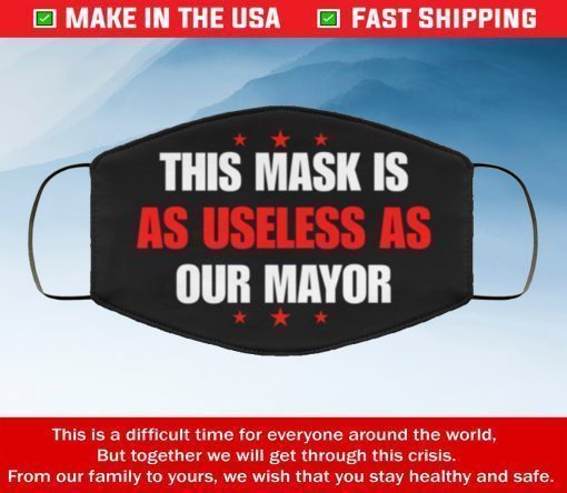 This Mask Is As Useless As Our Mayor Filter Face Mask