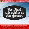 This mask is as useless as our governor 2020 face masks
